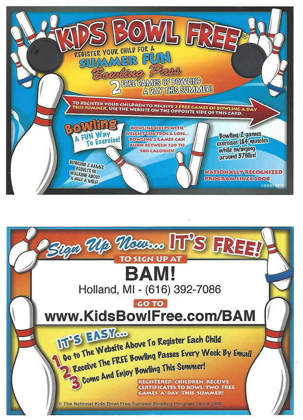 Kids Bowl Free at BAM! Holland location.