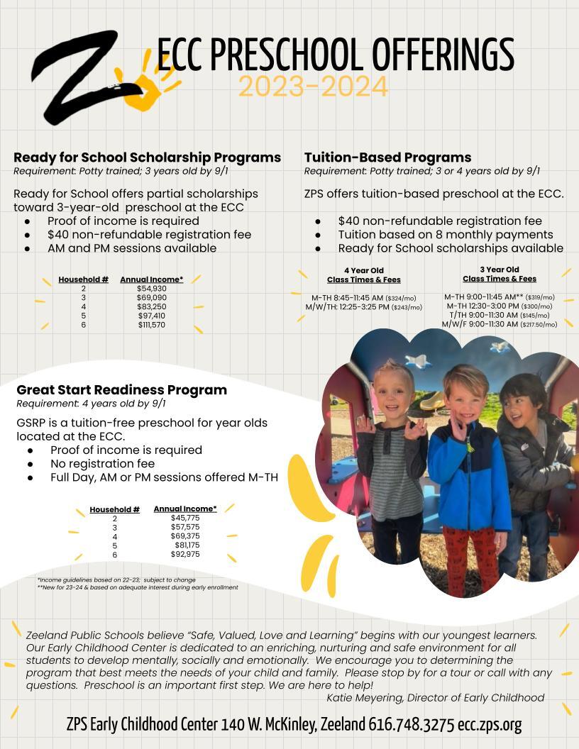 The image attached here explains the Zeeland Public Schools preschool offerings and prices for the 2023-2024 school year.  Please call the office to access the information and ask questions. 616.748.3275